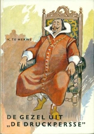 Merwe, H. te - De Gezel uit de Druckperse