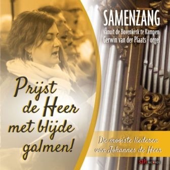 Plaats, Gerwin van der - Prijst den Heer' met blijde galmen (Samenzang)