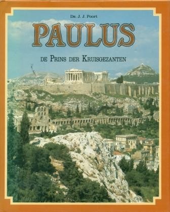 Poort, ds. J.J. - Paulus de prins der Kruisgezanten