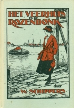Schippers, W. - Het Veerhuis en de Rozendonk