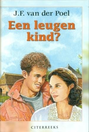 Poel, J.F. van der - Een Leugenkind