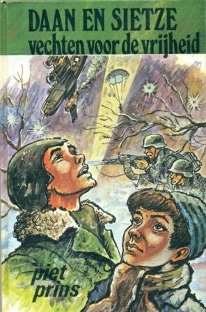 Prins, Piet - Daan en Sietze vechten voor de vrijheid