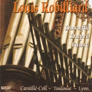 Robilliard, Louis - Cavaillé-Coll Orgue Toulouse et Lyon