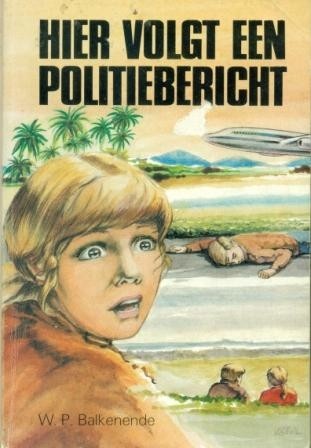 Balkenende, W.P. - Hier volgt een politiebericht