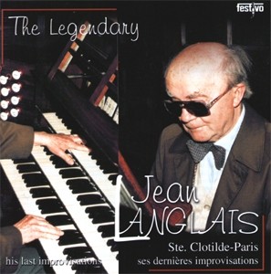 Langlais, Jean - The legenday Jean Langlais - Ste. Clotilde Paris, last improvisations