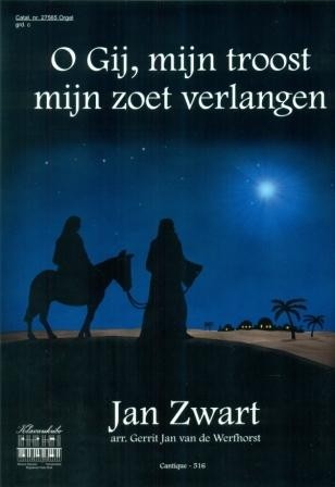 Zwart, Jan - Nieuw! O Gij mijn Troost, mijn zoet verlangen! (Klavar)