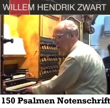Zwart, Willem Hendrik - Koraalboek 150 Psalmen (Noten!)