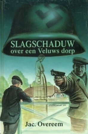 Overeem, Jac. - Slagschaduw over een Veluws dorp