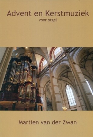 Zwan, Martien van der - Advent en Kerstmuziek voor orgel