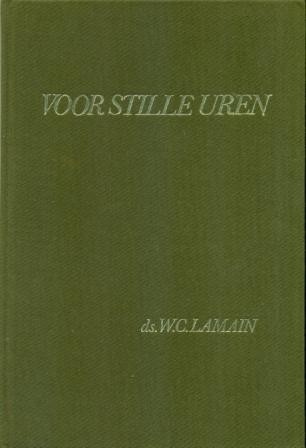 Lamain, ds. W.C. - Voor stille uren (Mooie staat!)