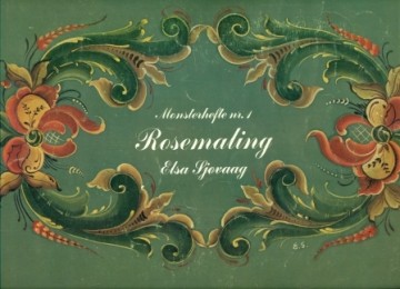 Sjovaag, Elsa - Rosamaling (Monsterhaefte nr 1)