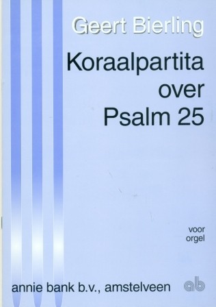 Bierling, Geert - Koraalpartita over Psalm 25