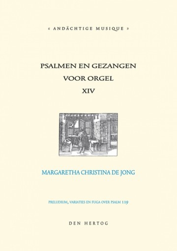 Jong, Margreeth Chr. de - Preludium, variaties en fuga over Psalm 119.