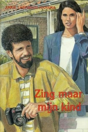 Labordus-Hansma, Anke - Zing maar mijn kind!