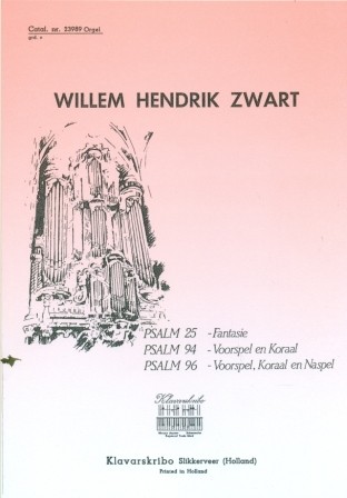 Zwart, Willem Hendrik - Psalm 25 / 94 / 96 (Klavar)