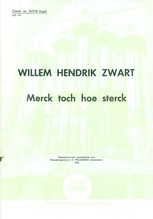 Zwart, Willem Hendrik - Merck toch hoe sterck (Klavar)