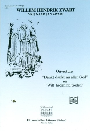 Zwart, Willem Hendrik - Ouverture Dank dankt nu allen God