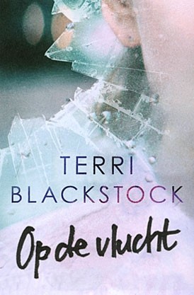 Blackstock, Terri - Op de vlucht