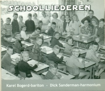 Bogerd, Karel - Schoolliederen