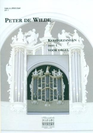 Wilde, Peter de - Kerstgezangen (deel 1) (Klavar)