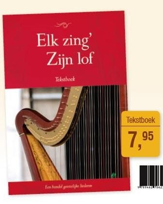 Elk zing' Zijn Lof Tekstbundel (Nieuw!)