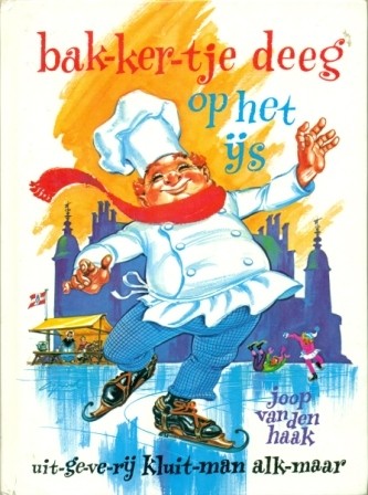 Haak, Joop vd - Bakkertje Deeg op het ijs