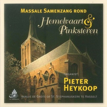 Heykoop,Pieter - Samenzang Hemelvaart & Pinksteren