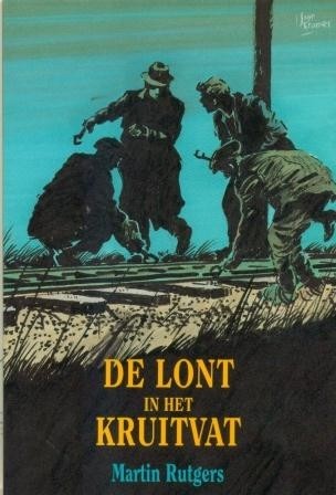 Rutgers, Martin - De lont in het kruitvat (Oorlogsboek)