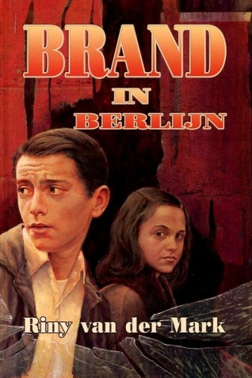 Mark, Riny van der - Brand in Berlijn (Nieuwstaat!)