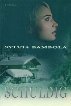 Bambola, Sylvia - Schuldig (Aangrijpen levensverhaal)