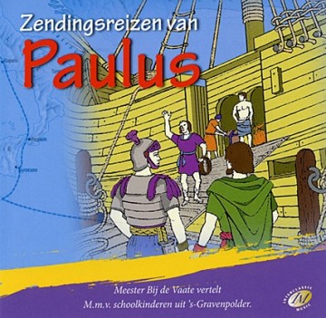 Vaat, Meester bij de - De zendingsreizen van Paulus
