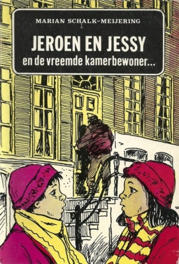 Schalk meijering marian  jeroen en jessy en de vreemde kamerbewwoner