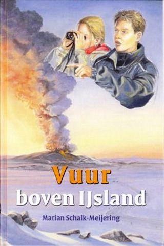 Schalk-Meijering, M. - Vuur boven Ijsland