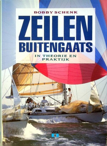 Schenk robby   zeilen buitengaats in theorie en praktijk