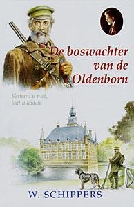Schippers, W. - De boswach- ter van de Oldenborn