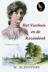 Schippers, W. - Het Veerhuis en de Rozendonk