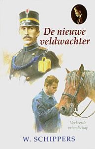 Schippers, W. - De nieuwe veldwachter