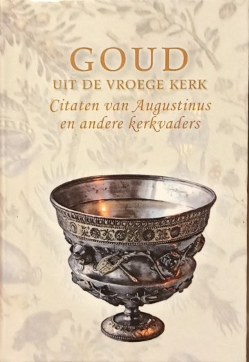 Serie pareltjes   goud uit de vroege kerk citaten van augustinus en andere kerkvaders