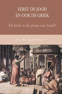 Silfhout, ds. W. - Eerst de Jood en ook de Griek
