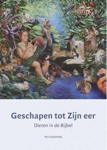 Slootweg dieren in de bijbel geschapen tot zijn eer