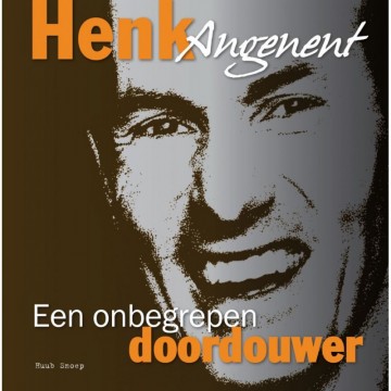 Snoep huub   henk angenent een onbegrepen doordouwer