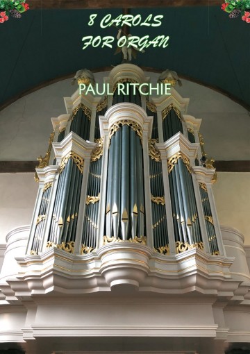Spm202401060 voorkant paul ritchie 8 carols for organ