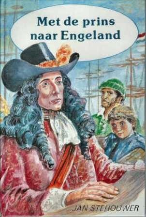 Stehouwer, Jan - Met de prins naar Engeland