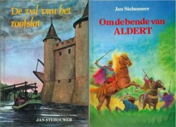 Stehouwer, Jan - Val van het roofslot/  Bende van Aldert