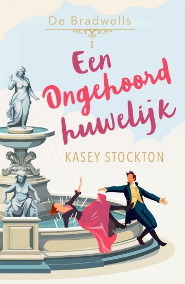 Stockton kasey   een ongehoord huwelijk braddwells deel 1 9789029735575