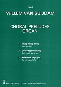 Suijdam, Willem van - Choral Preludes Organ 1