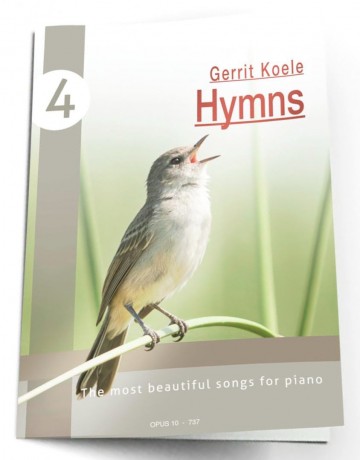 The most beautiful songs for piano gerrit koele hymns for piano deel 4 opus10nl opus10 737