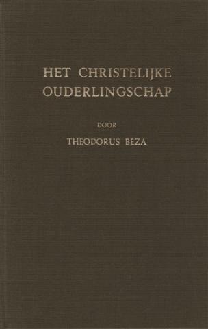 Theodorus beza het christelijke ouderlingschap