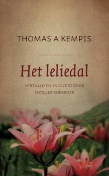 Thomas a kempis 9789043518000 het leliedal 9789043518000