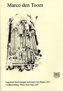 Toom, Marco den - Fantasie over Psalm 122 ; Hoor mijn ziel